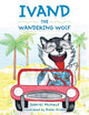 Book cover of: Ivand the Wandering Wolf