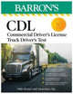 Book cover of: CDL: Commercial Driver's License Truck Driver's Test, Fifth Edition: Comprehensive Subject Review + Practice. By: Mike Byrnes Mike Byrnes and Associates