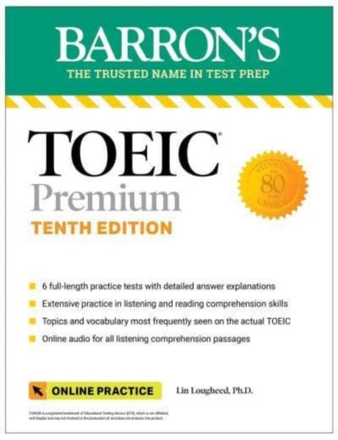 Book cover of: TOEIC Premium: 6 Practice Tests + Online Audio, Tenth Edition. By: Lin Lougheed