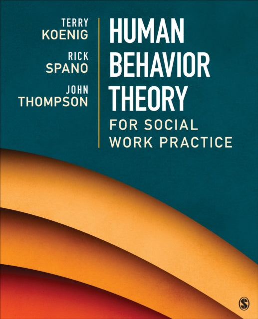 Book cover of: Human Behavior Theory for Social Work Practice. By: Terry L. (Lea) Koenig