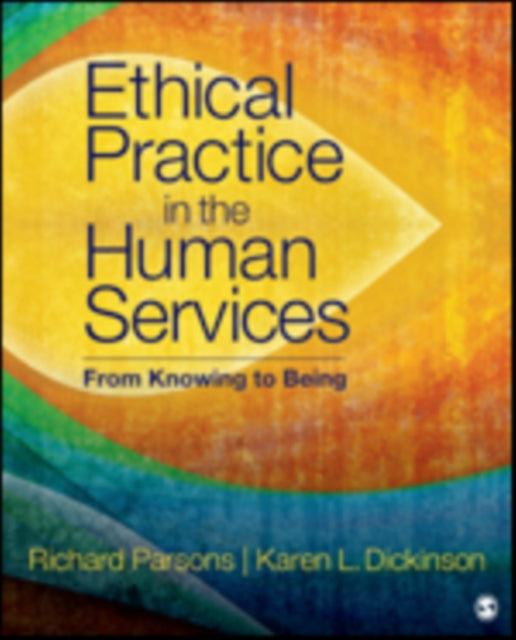 Book cover of: Ethical Practice in the Human Services. By: Richard D. Parsons