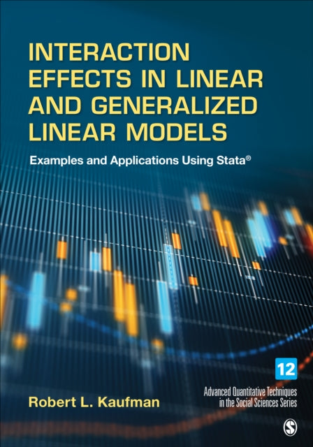 Book cover of: Interaction Effects in Linear and Generalized Linear Models. By: Robert L. Kaufman