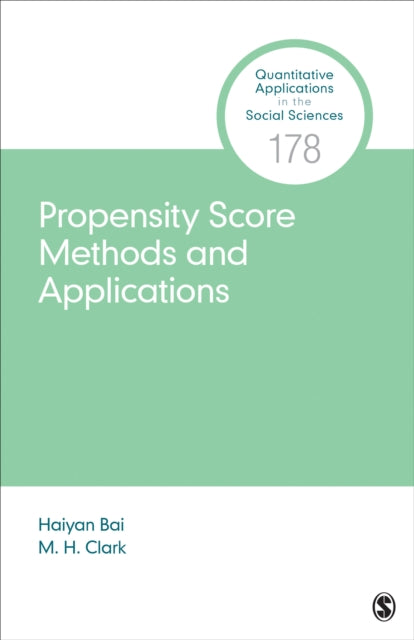 Book cover of: Propensity Score Methods and Applications. By: Haiyan Bai