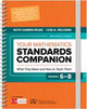 Book cover of: Your Mathematics Standards Companion, Grades 6-8. By: Ruth Harbin Miles