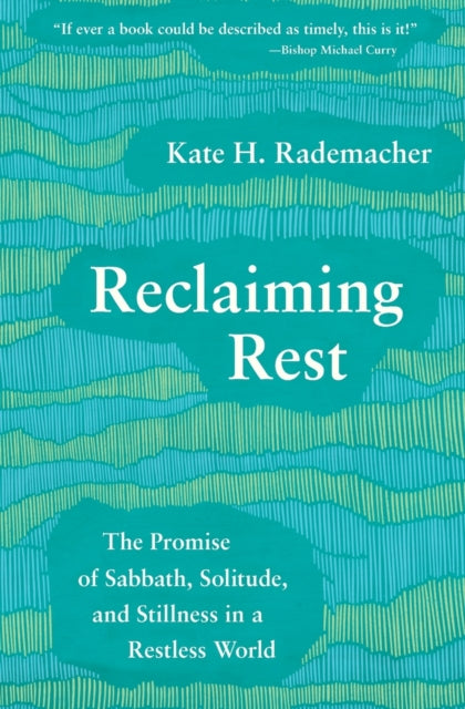 Book cover of: Reclaiming Rest