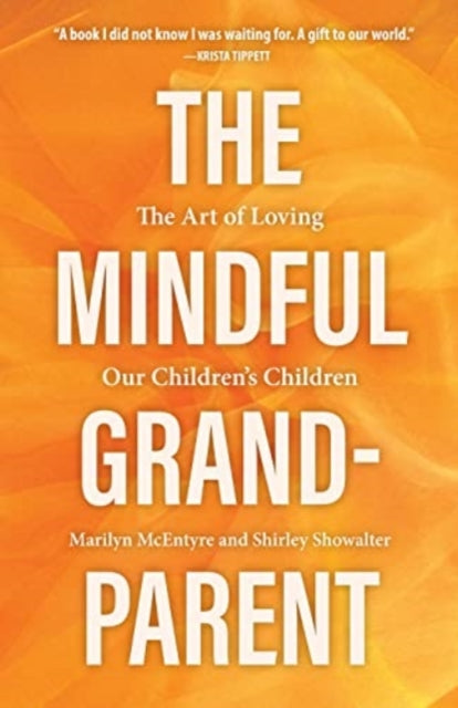 Book cover of: Mindful Grandparent. By: Shirley Showalter