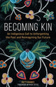 Book cover of: Becoming Kin. By: Patty Krawec