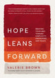 Book cover of: Hope Leans Forward. By: Valerie Brown