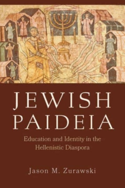 Book cover of: Jewish Paideia. By: Jason M. Zurawski