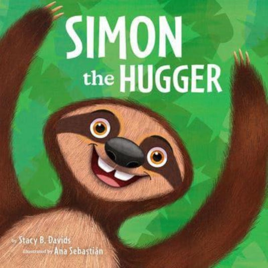 Book cover of: Simon the Hugger. By: Stacy B. Davids