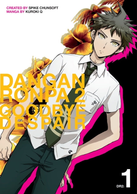 Book cover of: Danganronpa 2: Goodbye Despair Volume 1. By: Nickelodeon
