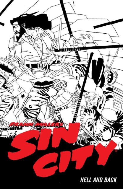 Book cover of: Frank Miller's Sin City Volume 7: Hell and Back (Fourth Edit. By: Frank Miller