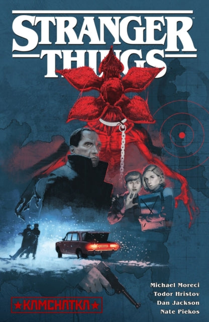 Book cover of: Stranger Things: Kamchatka (Graphic Novel). By: Michael Moreci