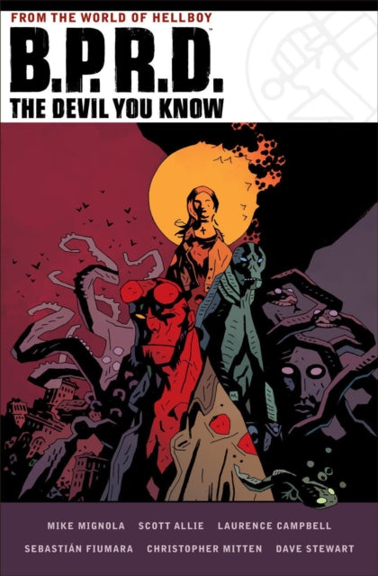 Book cover of: B.P.R.D.: The Devil You Know. By: Mike Mignola