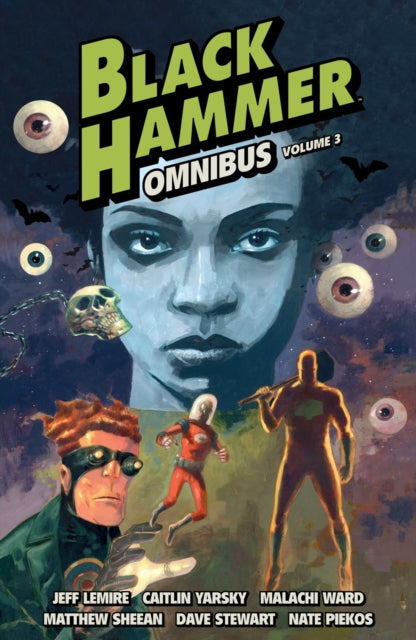 Book cover of: Black Hammer Omnibus Volume 3. By: Jeff Lemire