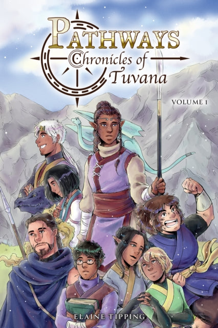 Book cover of: Pathways: Chronicles of Tuvana Volume 1. By: Elaine Tipping