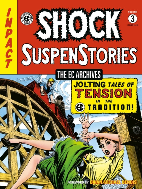 Book cover of: EC Archives: Shock Suspenstories Volume 3. By: Carl Wessler