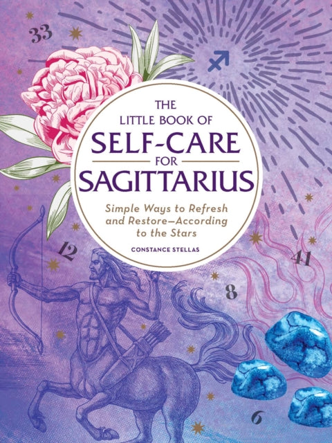 Book cover of: Little Book of Self-Care for Sagittarius. By: Constance Stellas