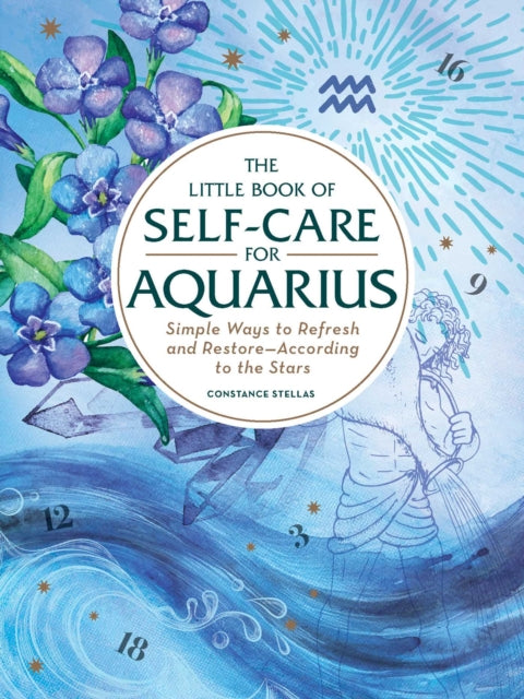 Book cover of: Little Book of Self-Care for Aquarius. By: Constance Stellas