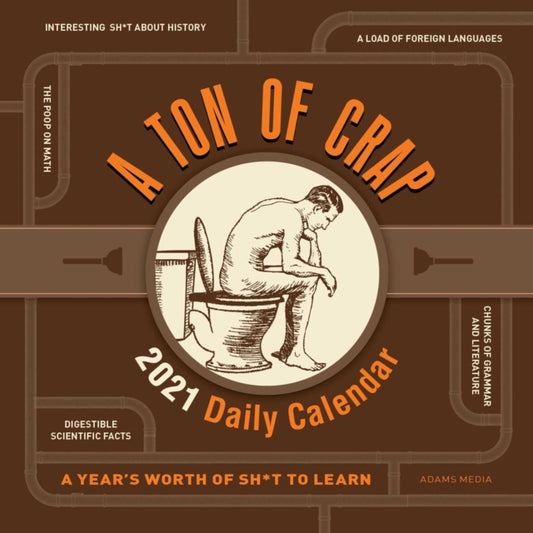 Book cover of: Ton of Crap 2021 Daily Calendar