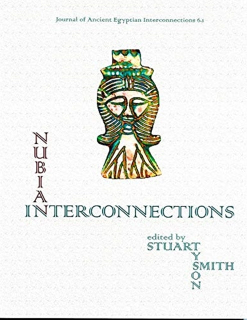 Book cover of: Nubian Interconnections. By: Stuart Tyson Smith
