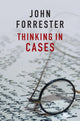 Book cover of: Thinking in Cases. By: John Forrester