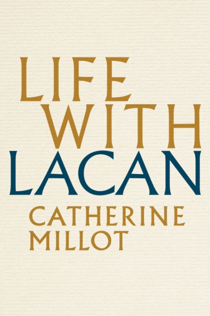 Book cover of: Life With Lacan