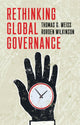 Book cover of: Rethinking Global Governance. By: Thomas G. Weiss