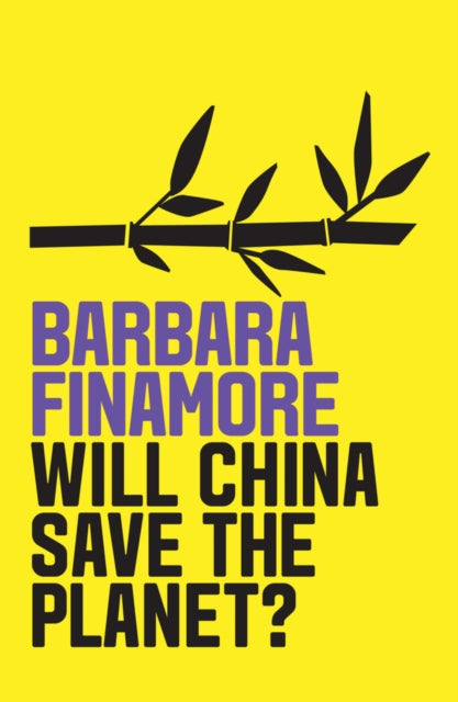 Book cover of: Will China Save the Planet?. By: Barbara Finamore