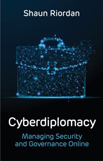 Book cover of: Cyberdiplomacy. By: Shaun Riordan