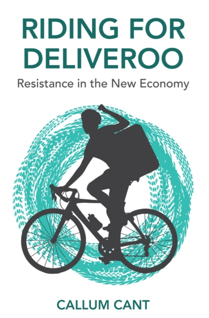 Book cover of: Riding for Deliveroo. By: Callum Cant