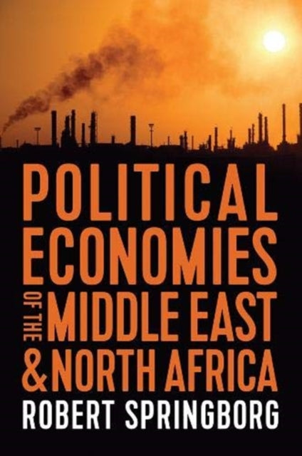 Book cover of: Political Economies of the Middle East and North Africa. By: Robert Springborg