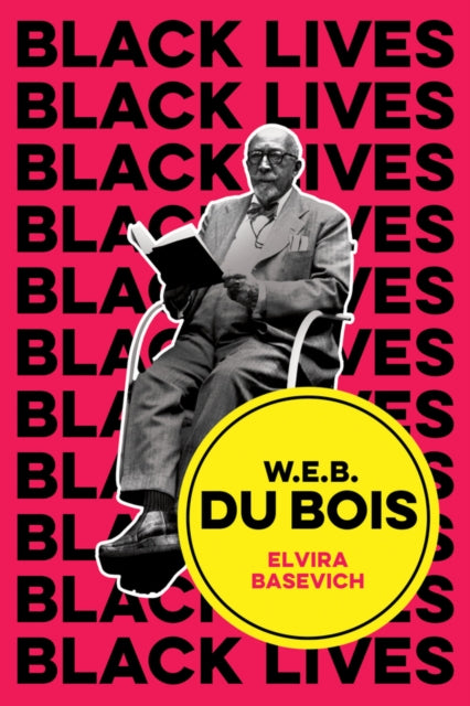 Book cover of: W.E.B. Du Bois. By: Elvira Basevich
