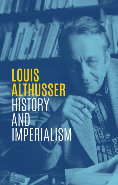 Book cover of: History and Imperialism. By: Louis Althusser