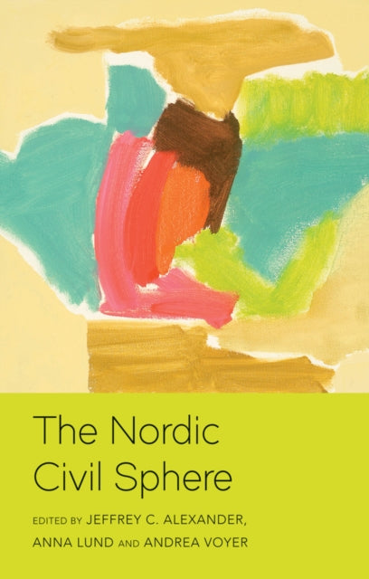 Book cover of: Nordic Civil Sphere. By: Jeffrey C. Alexander