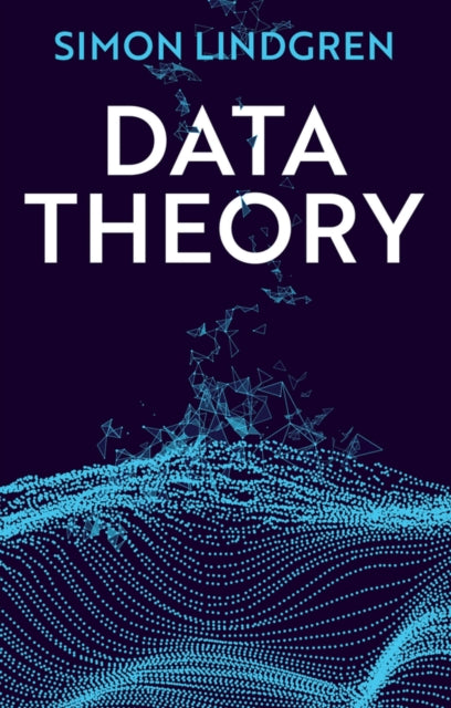 Book cover of: Data Theory. By: Simon Lindgren