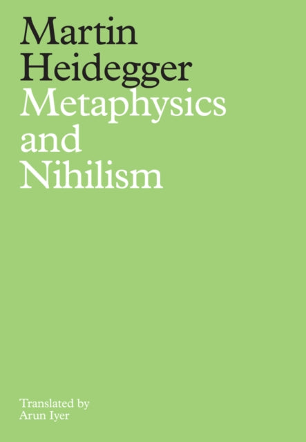 Book cover of: Metaphysics and Nihilism. By: Martin Heidegger