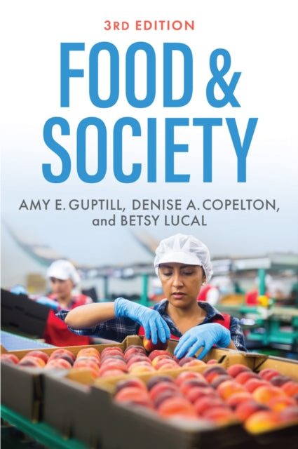 Book cover of: Food & Society. By: Amy E. Guptill
