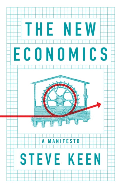 New Economics, A Manifesto