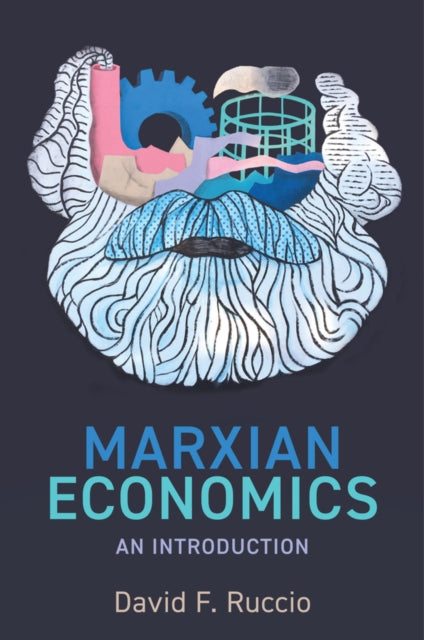 Book cover of: Marxian Economics. By: David F. Ruccio