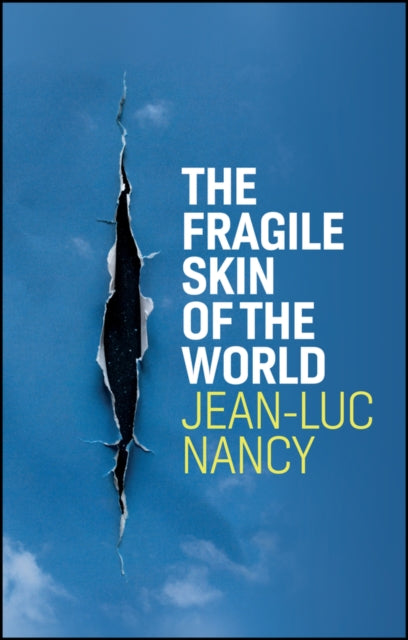 Book cover of: Fragile Skin of the World. By: Jean-Luc Nancy