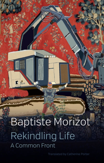 Book cover of: Rekindling Life. By: Baptiste Morizot