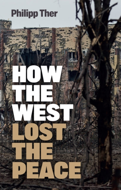 Book cover of: How the West Lost the Peace. By: Ther