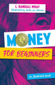 Book cover of: Money for Beginners. By: Wray