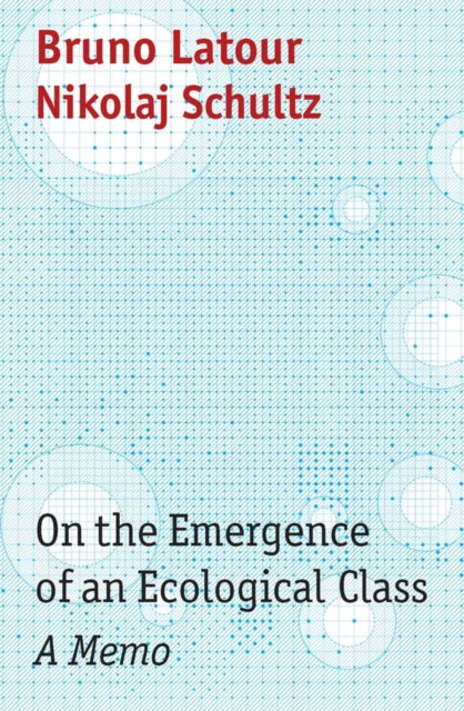 Book cover of: On the Emergence of an Ecological Class. By: Nikolaj Schultz