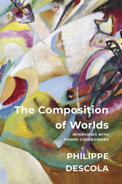 Book cover of: Composition of Worlds. By: Philippe Descola