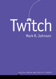 Book cover of: Twitch. By: Mark R. Johnson