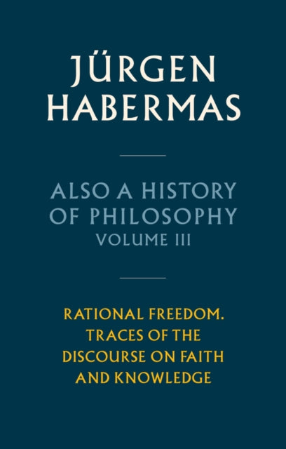 Also a History of Philosophy, Volume 3