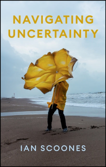 Book cover of: Navigating Uncertainty. By: Scoones