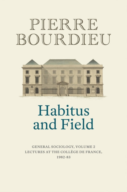 Book cover of: Habitus and Field. By: Pierre Bourdieu